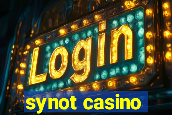 synot casino