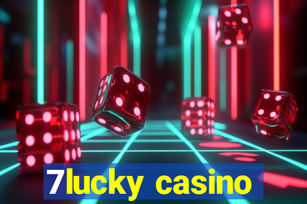 7lucky casino