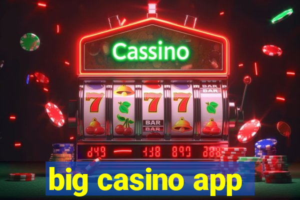 big casino app