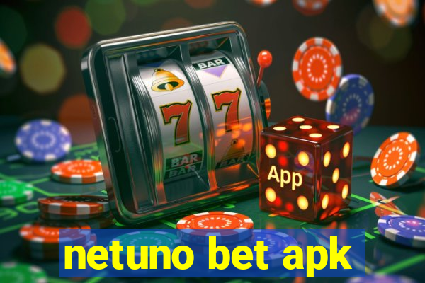 netuno bet apk