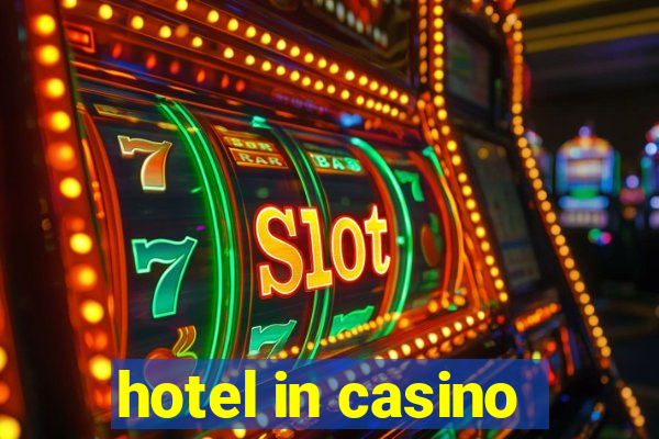 hotel in casino