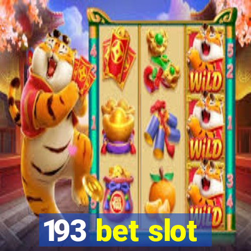 193 bet slot