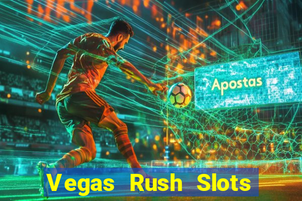 Vegas Rush Slots Games Casino