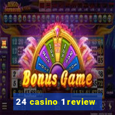 24 casino 1 review