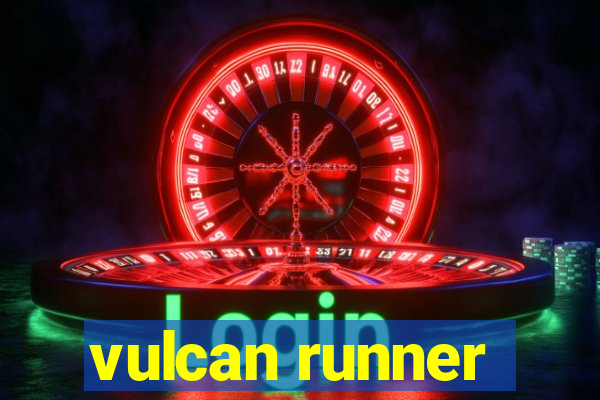 vulcan runner