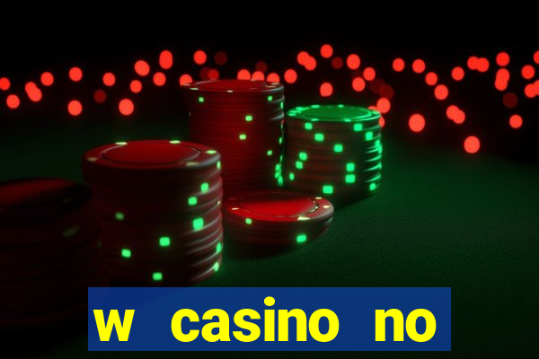 w casino no deposit bonus codes