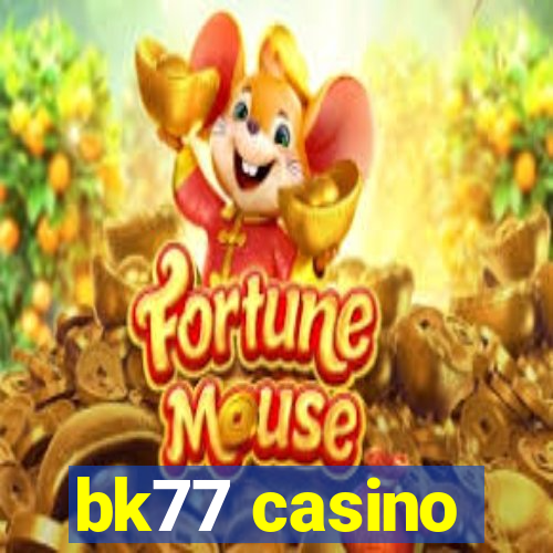 bk77 casino