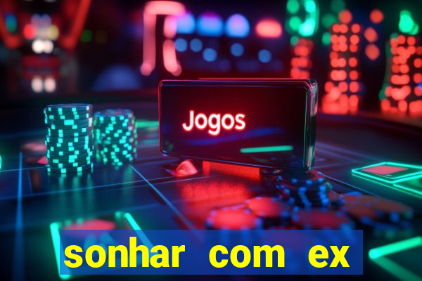 sonhar com ex colega de trabalho