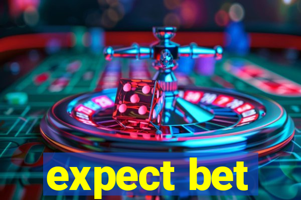 expect bet