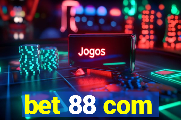 bet 88 com