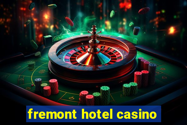 fremont hotel casino