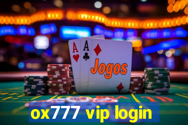 ox777 vip login