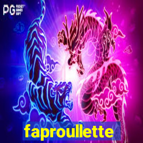 faproullette