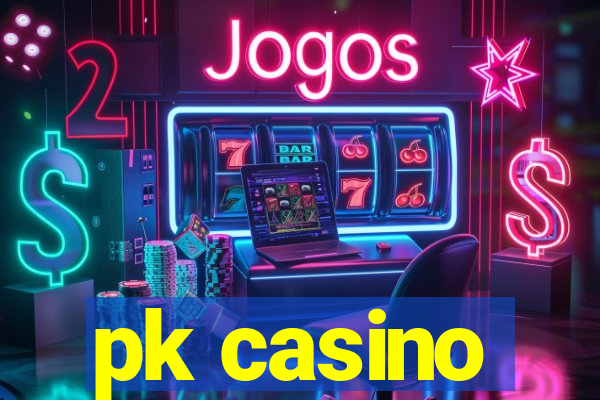 pk casino