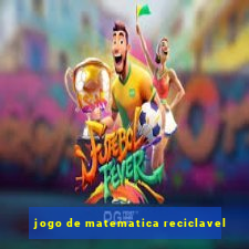 jogo de matematica reciclavel