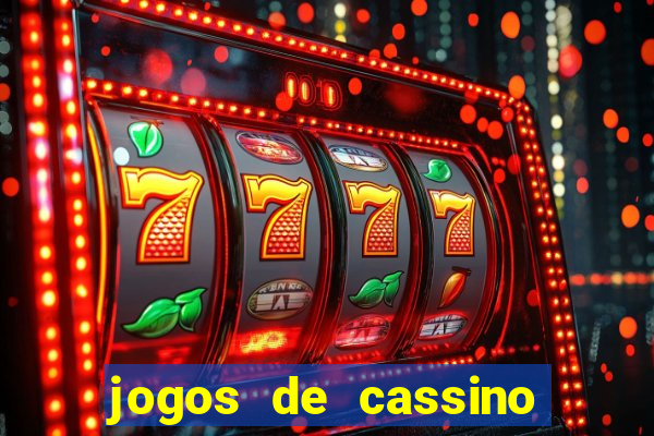 jogos de cassino que d?o dinheiro no cadastro