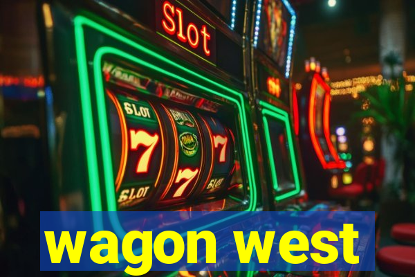 wagon west