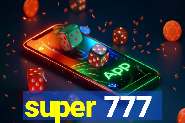 super 777