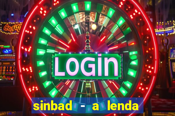 sinbad - a lenda dos sete mares online dublado