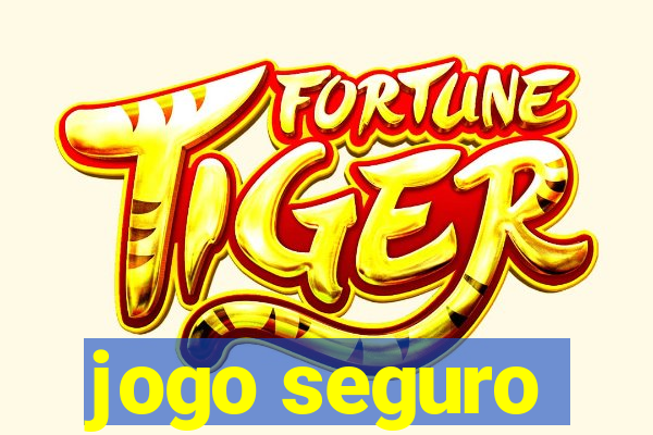 jogo seguro