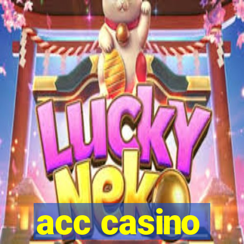 acc casino