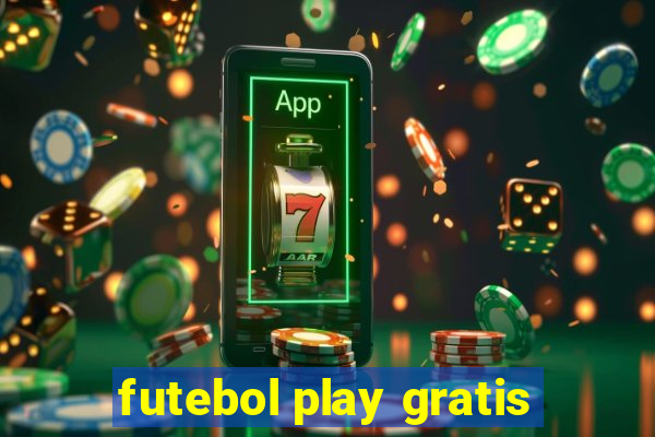 futebol play gratis