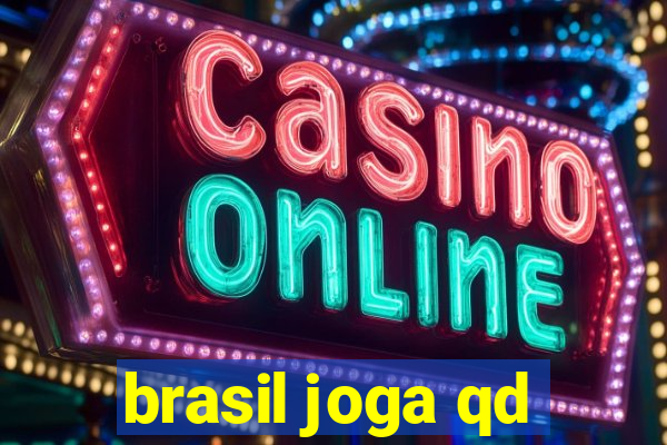 brasil joga qd