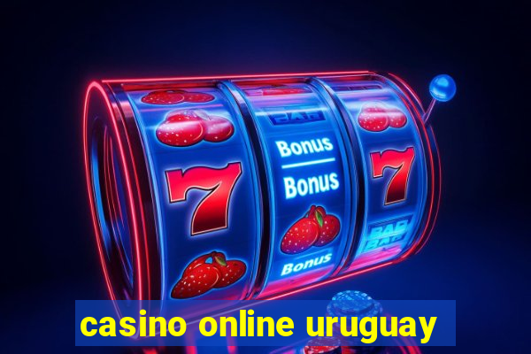 casino online uruguay