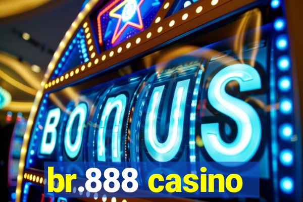 br.888 casino