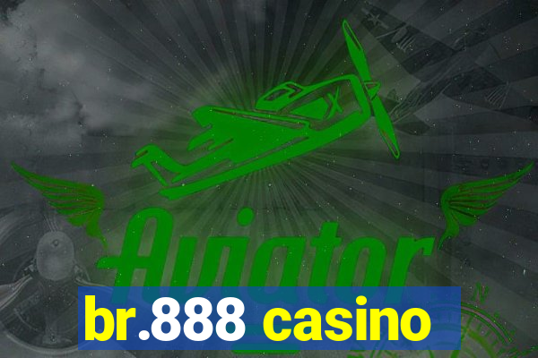 br.888 casino