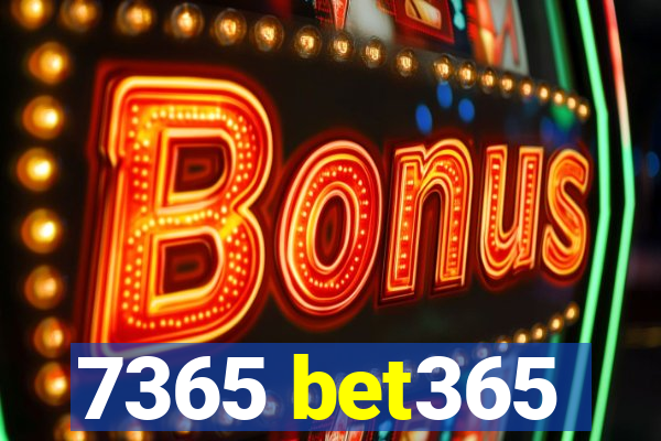 7365 bet365