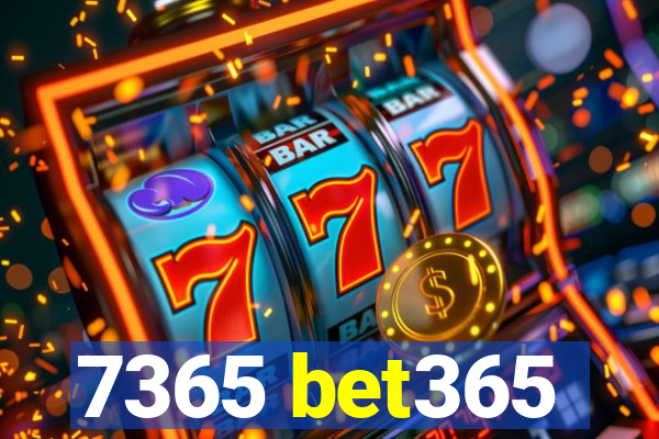 7365 bet365