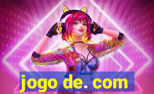 jogo de. com