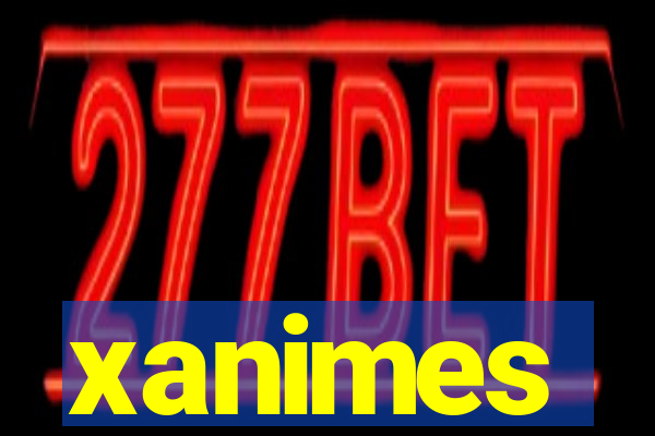 xanimes