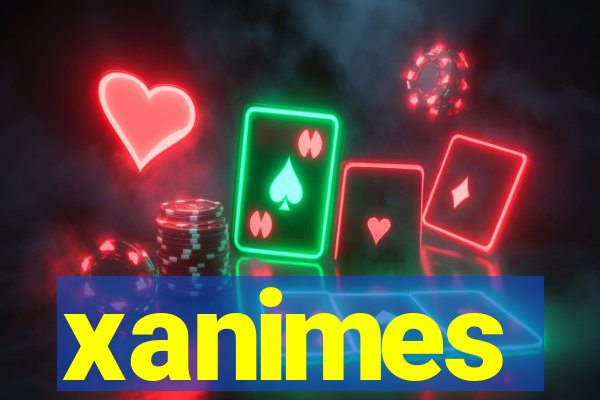 xanimes