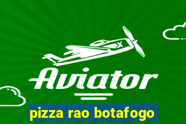 pizza rao botafogo