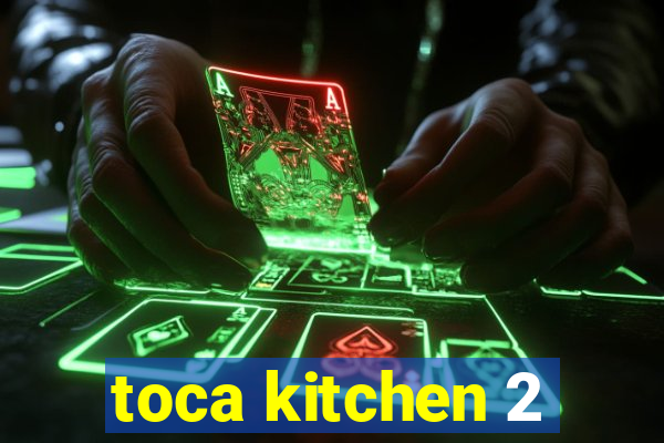 toca kitchen 2