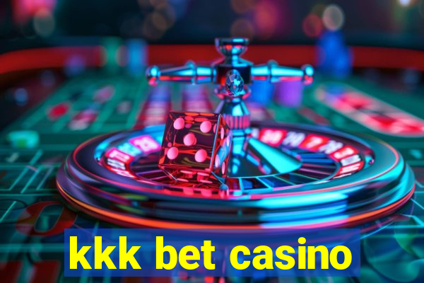 kkk bet casino