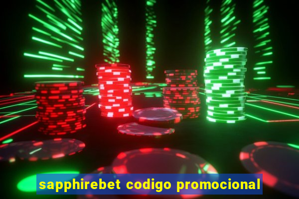 sapphirebet codigo promocional