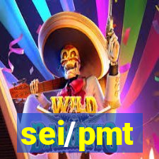 sei/pmt