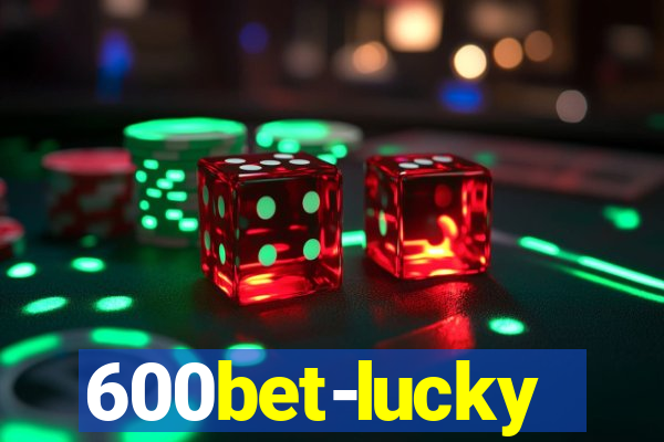 600bet-lucky