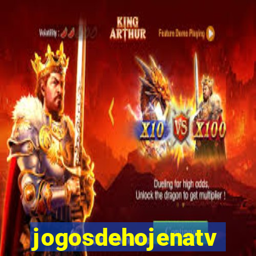 jogosdehojenatv