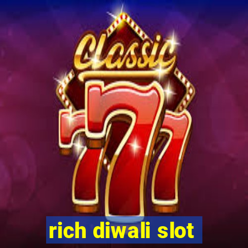 rich diwali slot