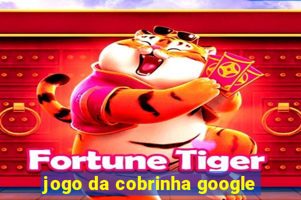 jogo da cobrinha google