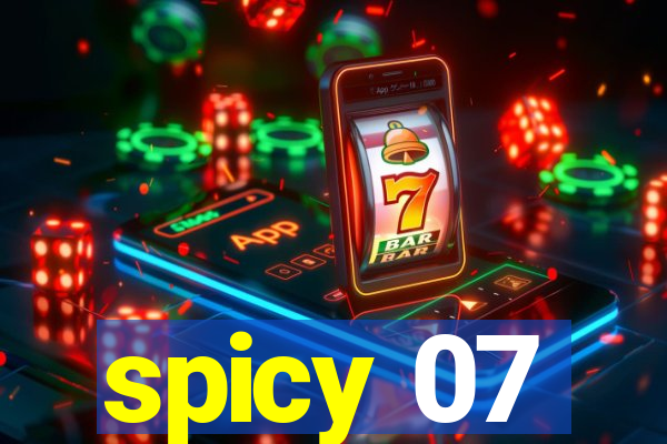 spicy 07