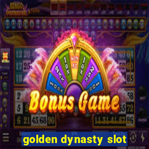 golden dynasty slot