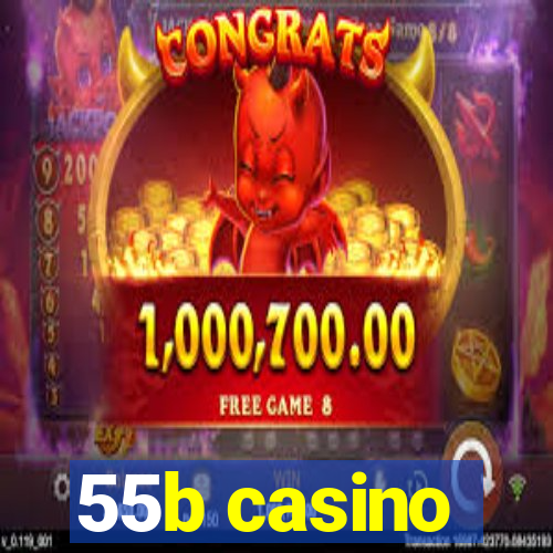 55b casino