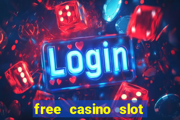 free casino slot machines no download