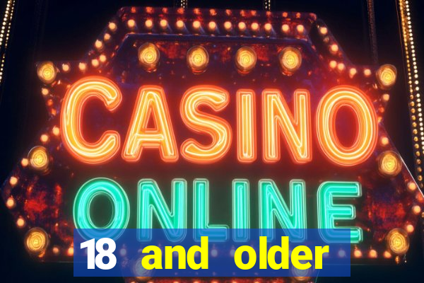 18 and older casinos near me