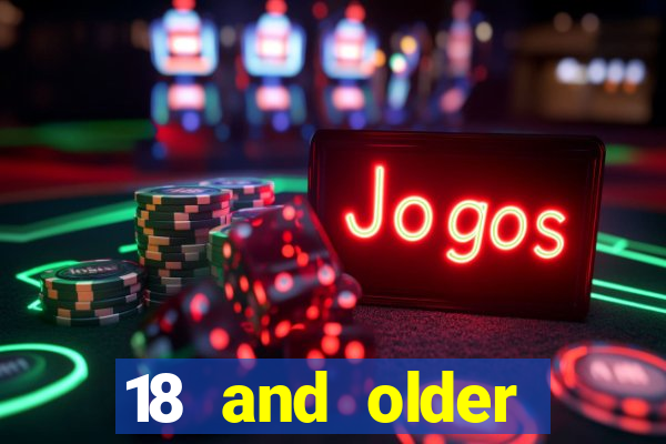 18 and older casinos near me